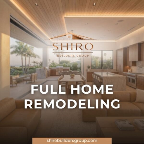 Shiro Builders Group full home remodeling